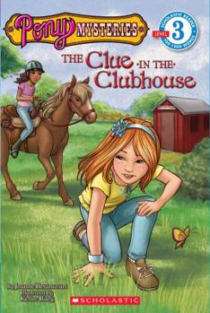 Paperback Scholastic Reader Level 3: Pony Mysteries #2: The Clue in the Clubhouse Book
