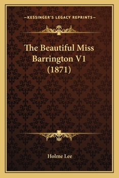 Paperback The Beautiful Miss Barrington V1 (1871) Book