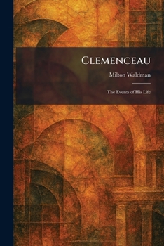 Paperback Clemenceau: The Events of His Life Book