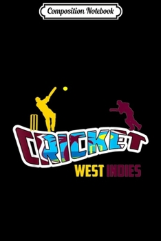 Paperback Composition Notebook: Cricket West Indies World Team 2019 West Indian Fans Journal/Notebook Blank Lined Ruled 6x9 100 Pages Book