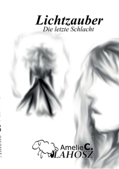 Paperback Lichtzauber: die letzte Schlacht [German] Book