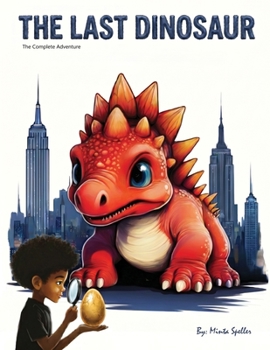 The Last Dinosaur: The Complete Adventure