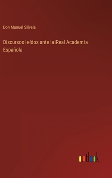 Hardcover Discursos leídos ante la Real Academia Española [Spanish] Book