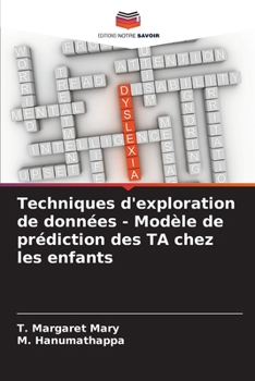 Paperback Techniques d'exploration de données - Modèle de prédiction des TA chez les enfants [French] Book