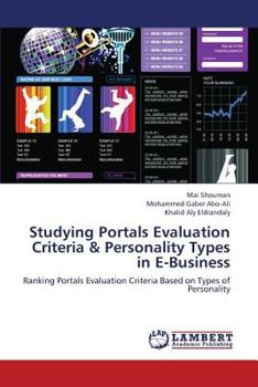 Paperback Studying Portals Evaluation Criteria & Personality Types in E-Business Book