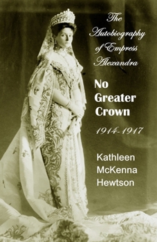 No Greater Crown: 1914 - 1917