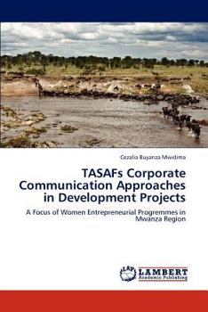 Paperback Tasafs Corporate Communication Approaches in Development Projects Book