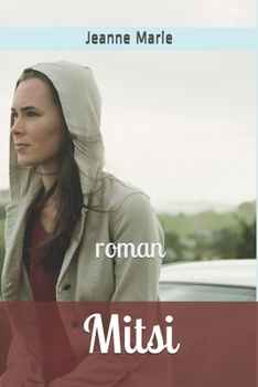 Mitsi: roman (French Edition)