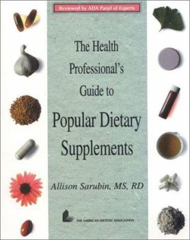 Hardcover The Health Professional's Guide to Popular Dietary Supplements Book