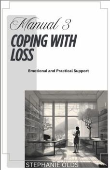 Manual 3 : Coping With Loss