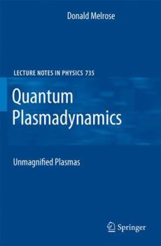 Hardcover Quantum Plasmadynamics: Unmagnetized Plasmas Book