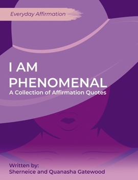 Paperback I am Phenomenal: A Collection of Affirmation Quotes Book