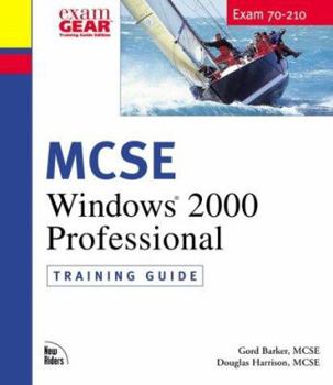 Hardcover MCSE Windows 2000 Professional: Training Guide; Exam 70-210 [With CDROM] Book