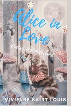 Paperback Alice in Love: A Book of Poetry Book