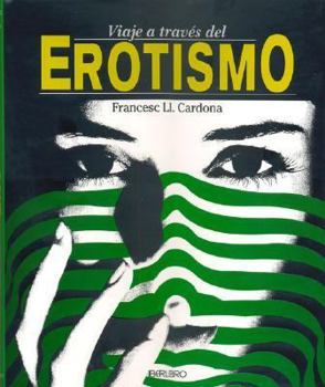 Hardcover Viaje a Traves del Erotismo (Spanish Edition) [Spanish] Book