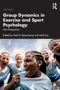 Paperback Group Dynamics in Exercise and Sport Psychology: New Perspectives Book