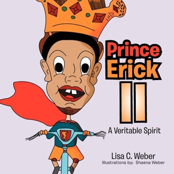 Paperback Prince Erick II: A Veritable Spirit Book