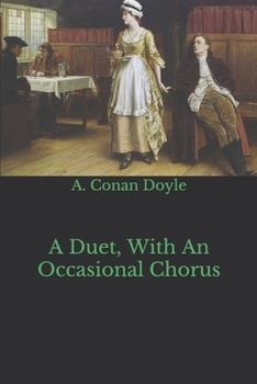 Paperback A Duet, With An Occasional Chorus Book