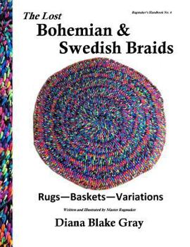 Paperback The Lost Bohemian and Swedish Braids: Rugs, Baskets, Variations Book