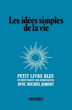 Paperback Les idées simples de la vie [French] Book