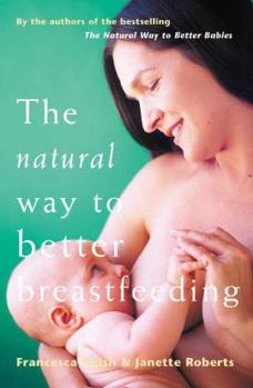 Paperback The Natural Way to Better Breastfeeding Book