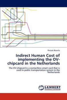 Paperback Indirect Human Cost of implementing the OV-chipcard in the Netherlands Book
