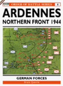 The Ardennes Offensive VI Panzer Armee: Northern Sector (Order of Battle) - Book #4 of the Order Of Battle