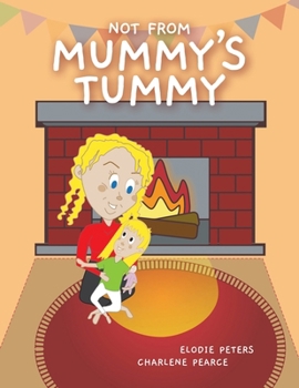 Paperback Not From Mummy's Tummy Book