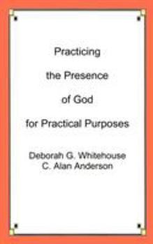 Paperback Practicing the Presence of God for Practical Purposes Book