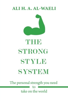 Paperback The Strong Style System: The Personal Strength You Need to Take on the World Book