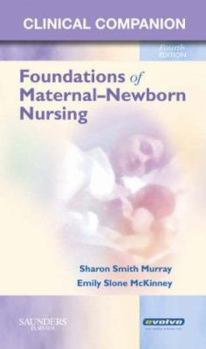 Paperback Clinical Companion for Foundations of Maternal-Newborn Nursing Book