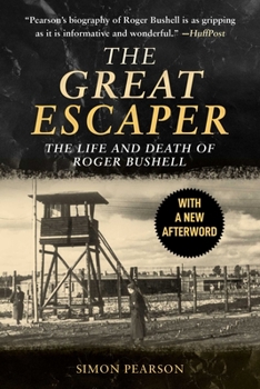 Paperback The Great Escaper: The Life and Death of Roger Bushell Book