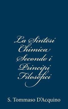 Paperback La Sintesi Chimica Secondo i Principii Filosofici [Italian] Book