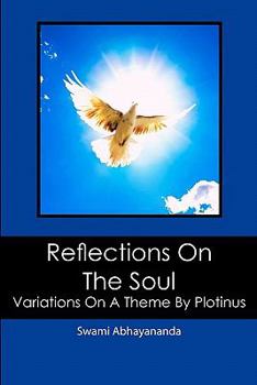 Paperback Reflections On The Soul: Variations On A Theme By Plotinus Book