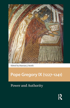 Hardcover Pope Gregory IX (1227-1241): Power and Authority Book