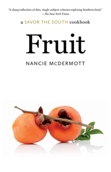 Fruit: a Savor the South cookbook - Book  of the Savor the South Cookbooks
