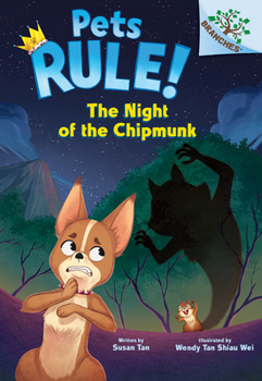 Hardcover The Night of the Chipmunk: A Branches Book (Pets Rule! #6) Book