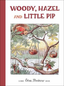 Hardcover Woody, Hazel and Little Pip: Mini Edition Book