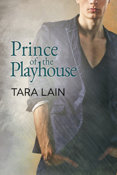 Prince of the Playhouse - Book #3 of the Love in Laguna