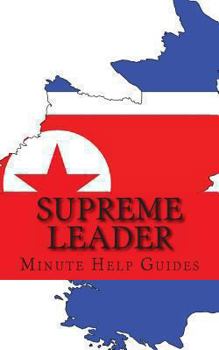 Paperback Supreme Leader: A Biography of Kim Jong-un Book