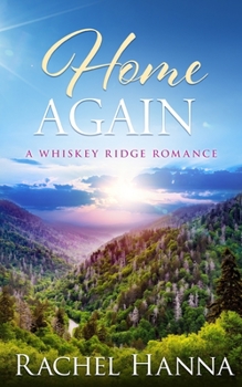 Paperback Home Again: A Whiskey Ridge Romance Book