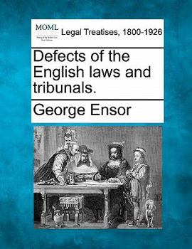 Paperback Defects of the English laws and tribunals. Book