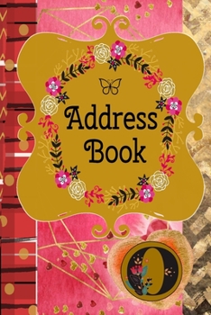 Address Book: Monogram Initial O |Romantic Monogram Initial A |Contact Addresses Phone Numbers Email Birthday Anniversary Notes