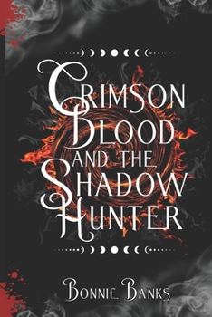 Paperback Crimson Blood and the Shadow Hunter Book