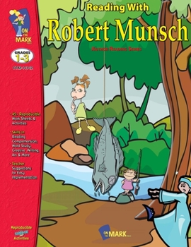 Paperback Reading with Robert Munsch Author Study Grades 1-3 Book