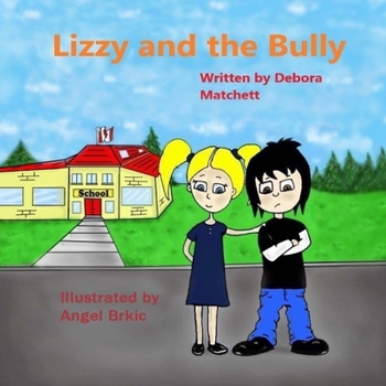 Paperback Lizzy and the Bully Book