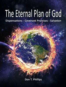 Hardcover The Eternal Plan of God: Dispensations - Covenant Promises - Salvation Book