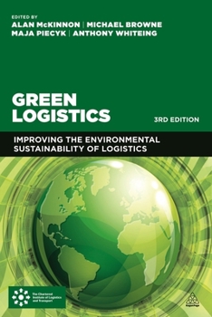 Paperback Green Logistics: Improving the Environmental Sustainability of Logistics Book