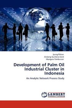 Paperback Development of Palm Oil Industrial Cluster in Indonesia Book