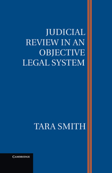 Hardcover Judicial Review in an Objective Legal System Book